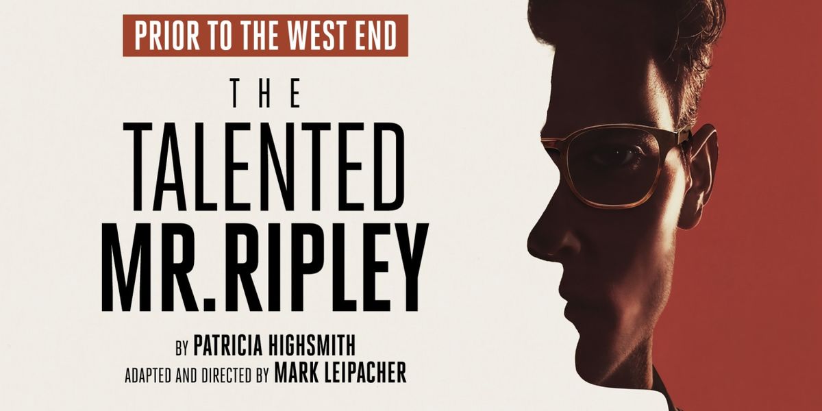 THE TALENTED MR RIPLEY Will Embark on UK Tour