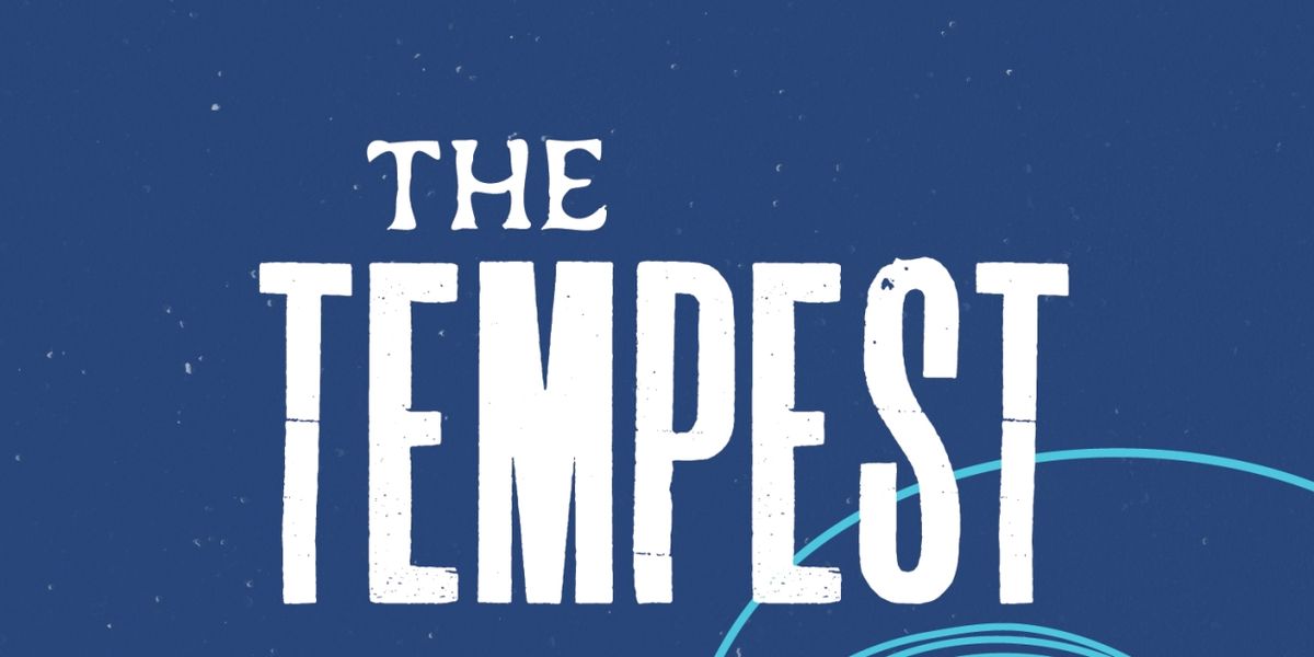 THE TEMPEST Comes to First Stage in December