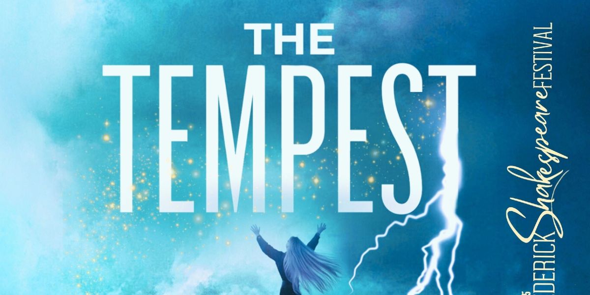 THE TEMPEST Comes to Frederick Shakespeare Festival