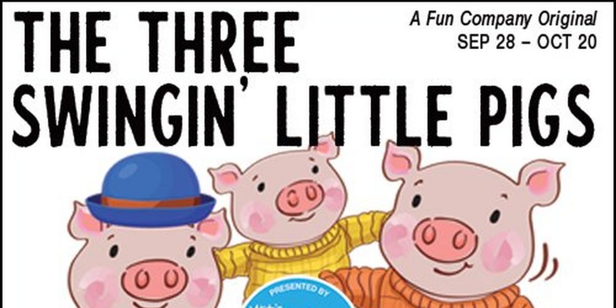 THE THREE SWINGIN' LITTLE PIGS Comes to Maryland Ensemble Theatre's Fun Company