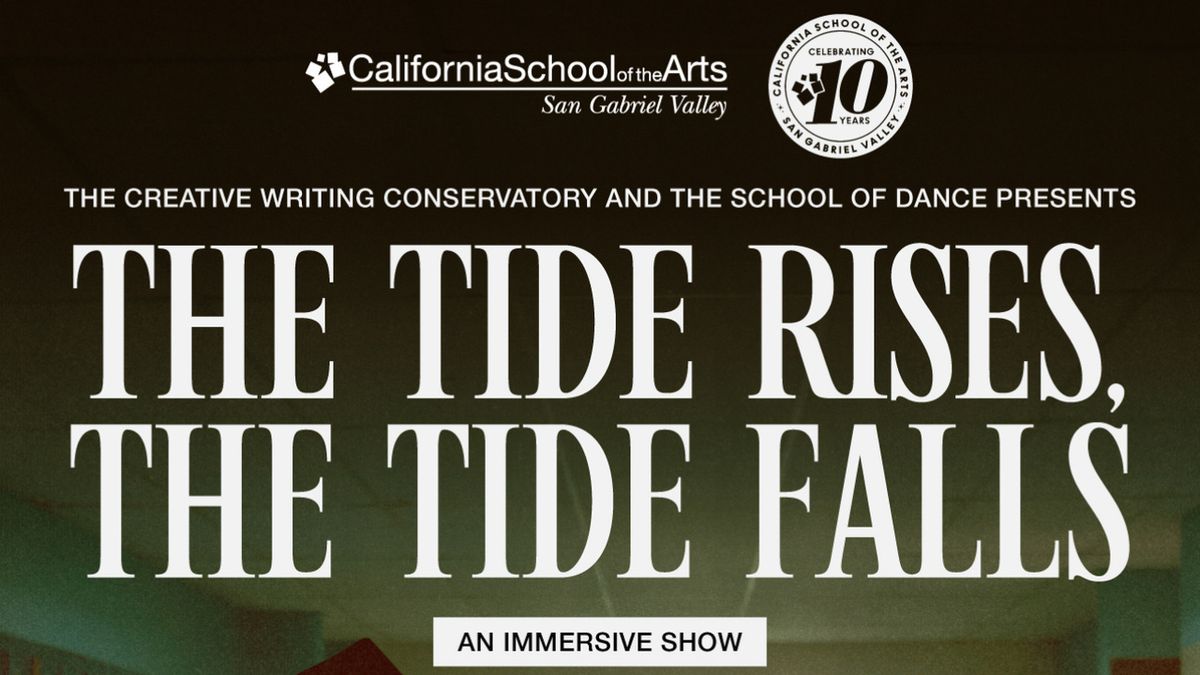 THE TIDE RISES, THE TIDE FALLS to Open at CSArts-SGV