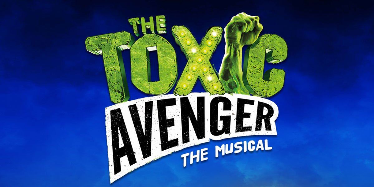 THE TOXIC AVENGER THE MUSICAL to Hold Open Auditions at TADA Theatre