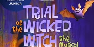 THE TRIAL OF THE WICKED WITCH Comes to Wagon Wheel Center for the Arts