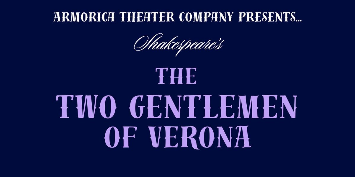 THE TWO GENTLEMEN OF VERONA to Open at Producers' Club