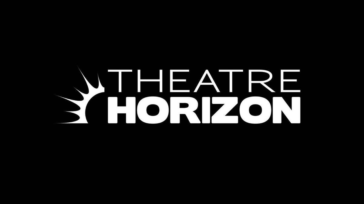 THE UNTITLED MONTCO PROJECT and More Set for Theatre Horizon 2026/27 Season