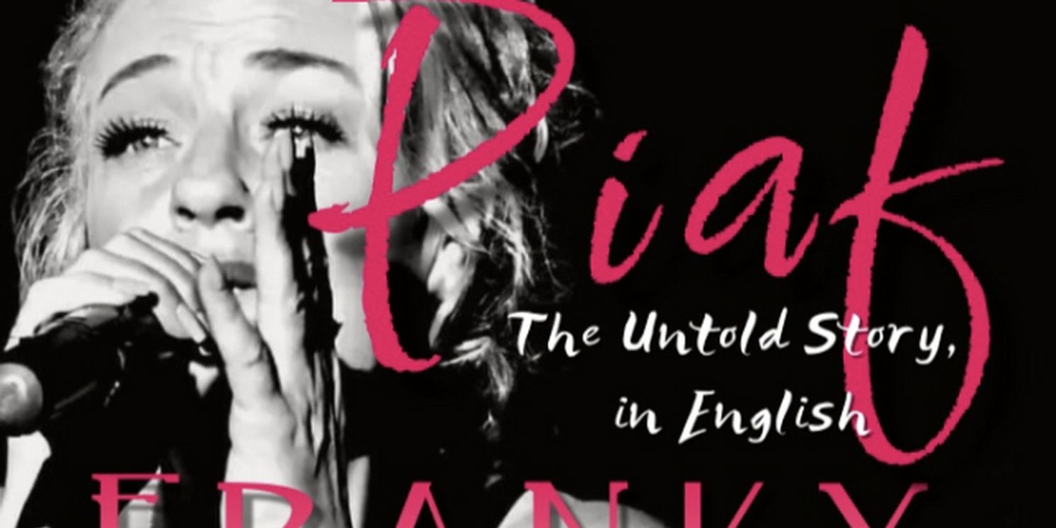 THE UNTOLD STORY - EDITH PIAF Announced At The Drama Factory  Image