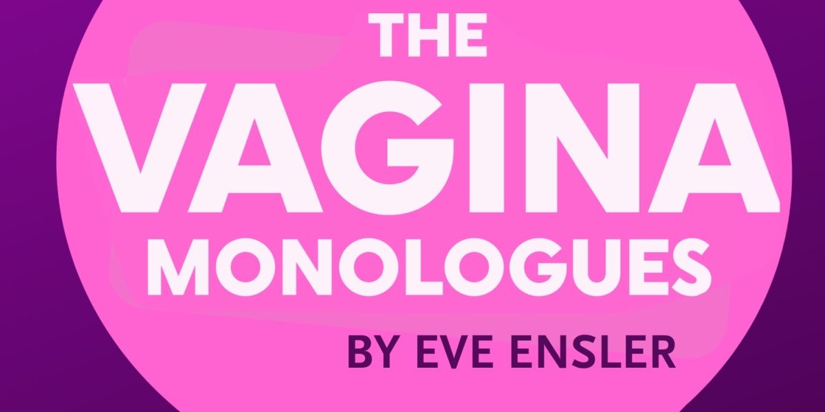 THE VAGINA MONOLOGUES Comes to Lost Nation Theatre