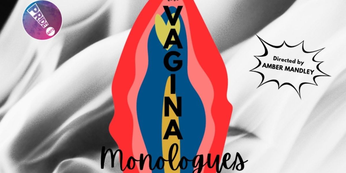 THE VAGINA MONOLOGUES Comes to PrideArts in February