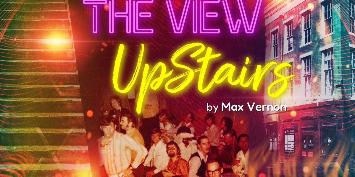 THE VIEW UPSTAIRS Comes to Jefferson Performing Arts Center in September