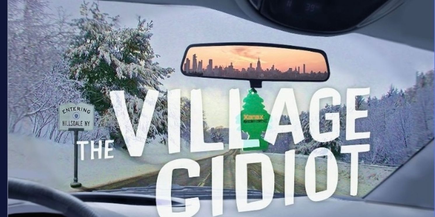 THE VILLAGE CIDIOT Comes to The New York Fringe Festival  Image