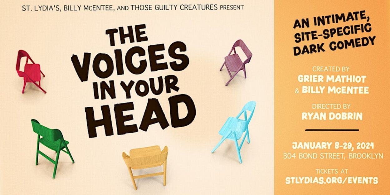 THE VOICES IN YOUR HEAD Site-Specific Dark Comedy, to Premiere at St