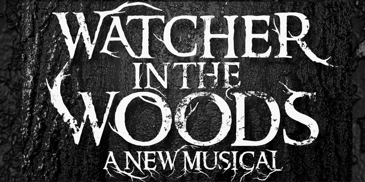 Sophia Manicone, Natalie Toro and More Will Star in WATCHER IN THE WOODS Showcase Production
