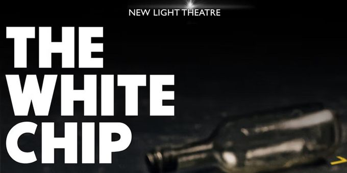 THE WHITE CHIP to be Presented at New Light Theatre Photos