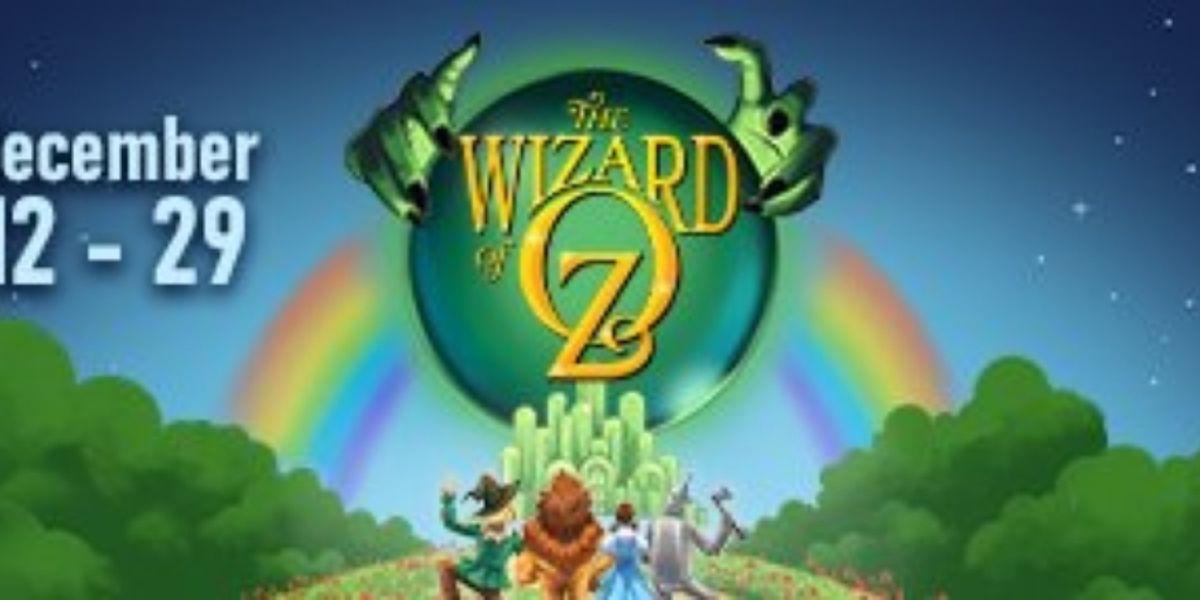 THE WIZARD OF OZ Comes to Constellation This December