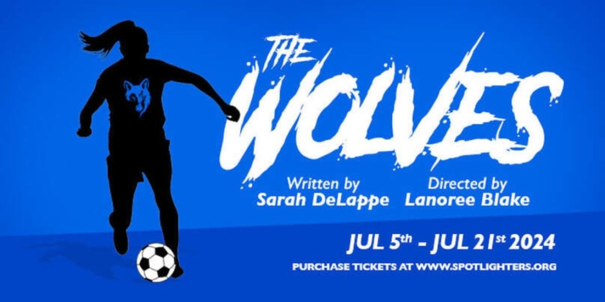 THE WOLVES to Open at Spotlighters in July