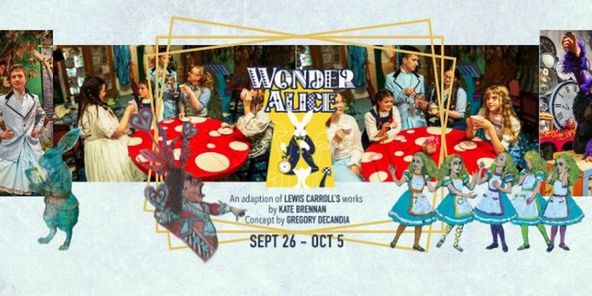 THE WONDER IN ALICE to be Presented at DreamWrights Center for Community Arts