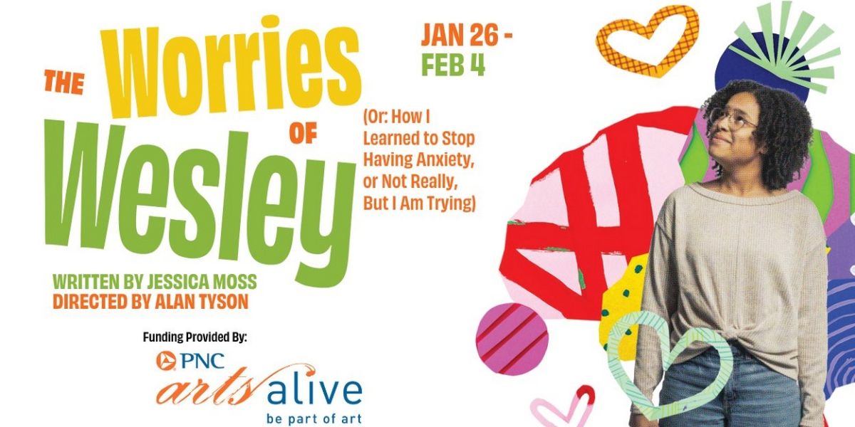 THE WORRIES OF WESLEY Comes to The Contemporary Theatre Of Ohio