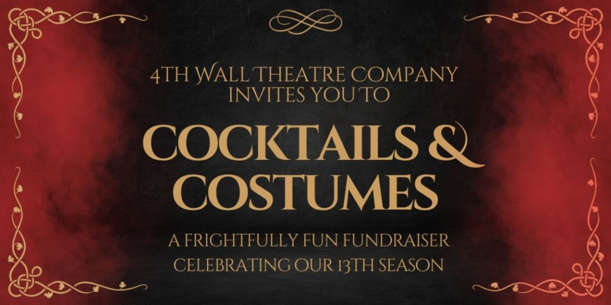 4th Wall Theatre Company To Host Spooky Fundraiser COCKTAILS & COSTUME