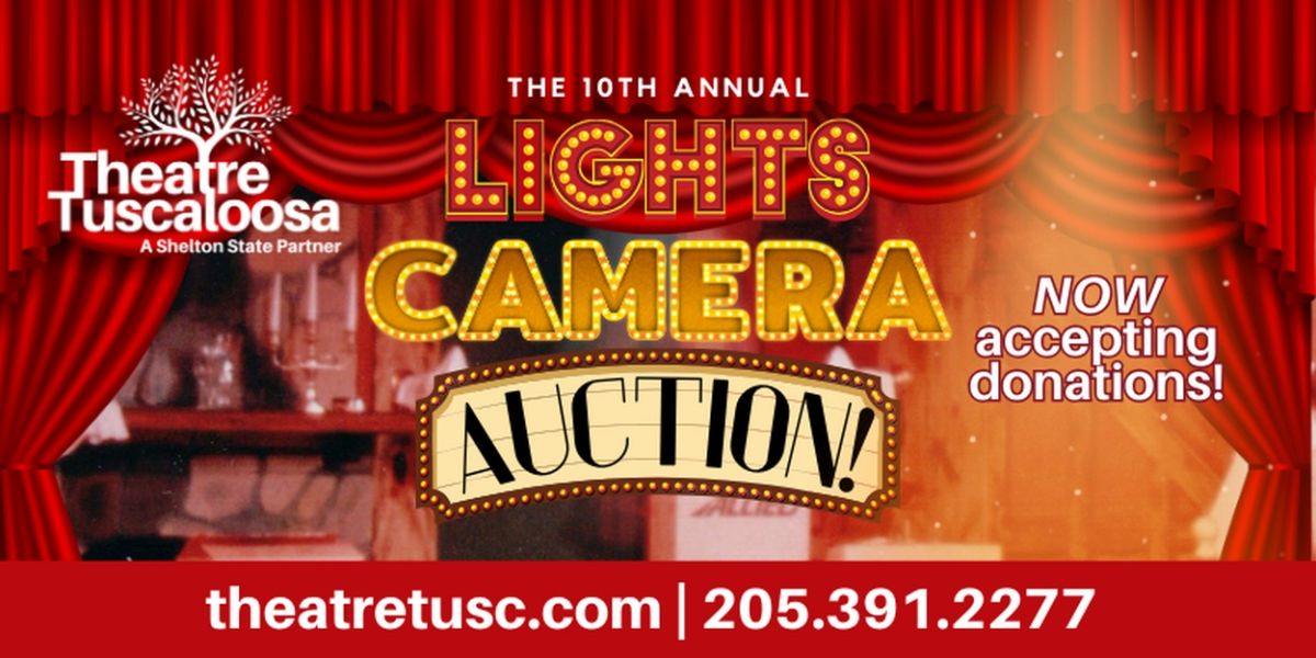 Theatre Tuscaloosa's LIGHTS, CAMERA, AUCTION! to Launch 10th Year