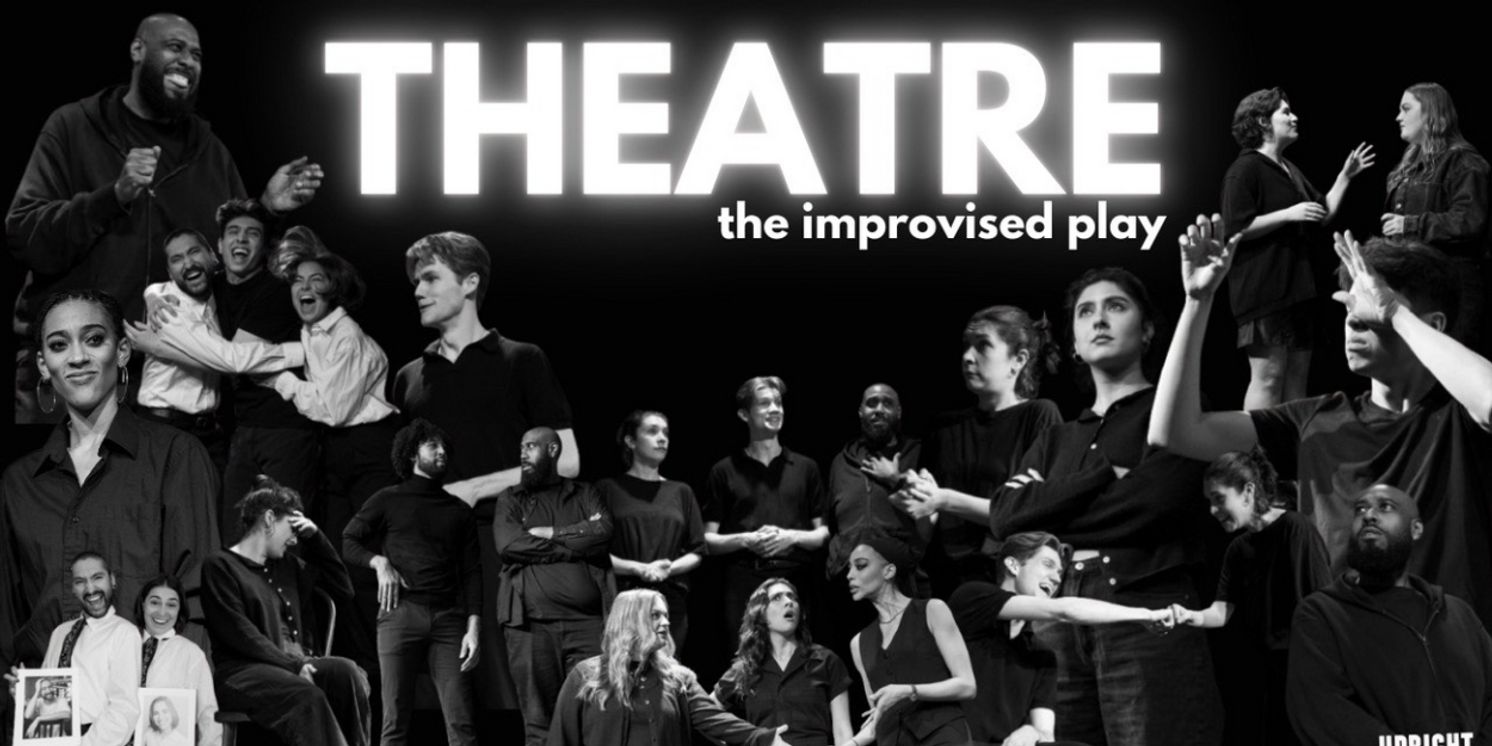 THEATRE: The Improvised Play to Return To UCBNY Next Week  Image