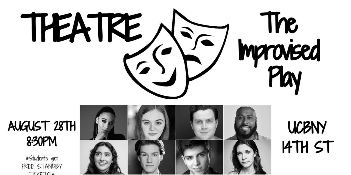 THEATRE: The Improvised Play Returns to UCBNY This Month