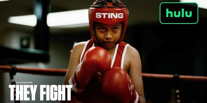 THEY FIGHT Trailer Arrives Ahead of Hulu Premiere