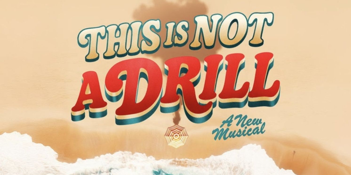 THIS IS NOT A DRILL World Premiere to be Presented at York Theatre  Image