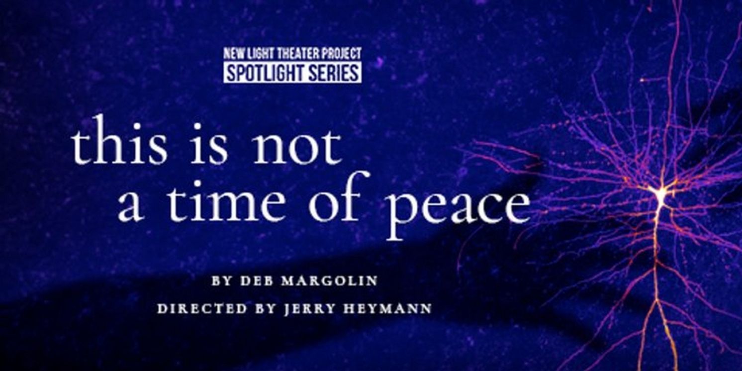 THIS IS NOT A TIME OF PEACE Will Run Off-Broadway Next Month  Image