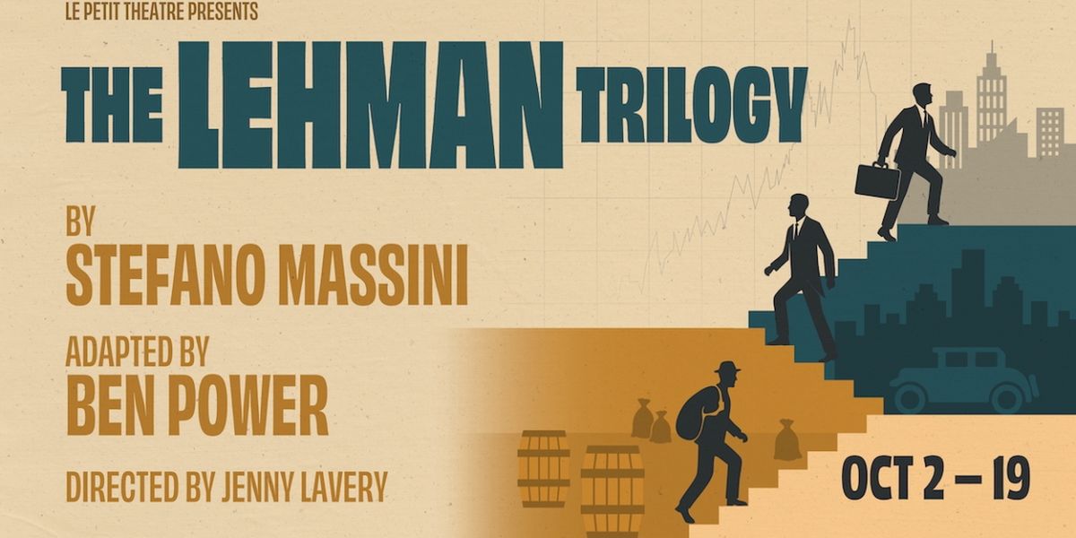 Le Petit Theatre to Present THE LEHMAN TRILOGY This October