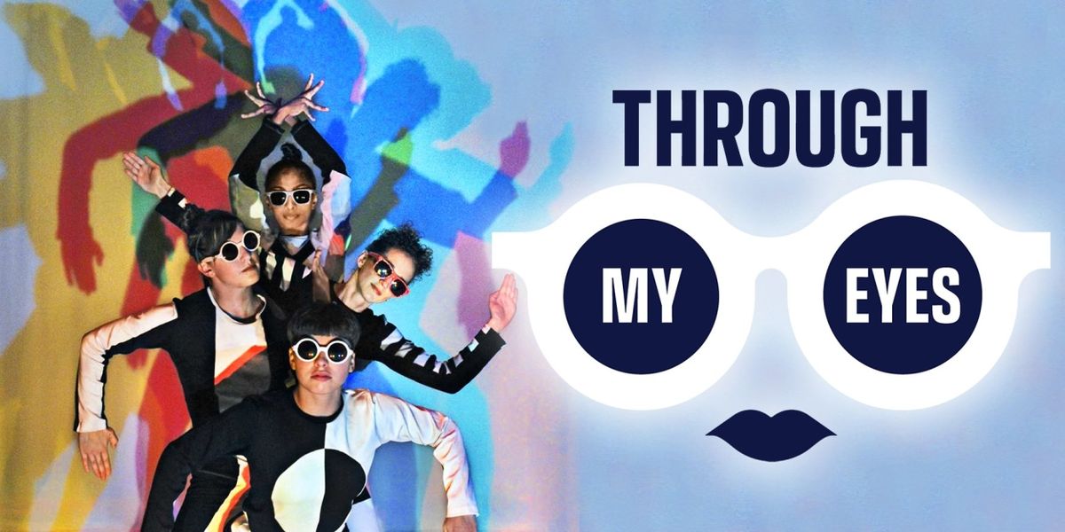 THROUGH MY EYES Comes to Young People's Theatre in March