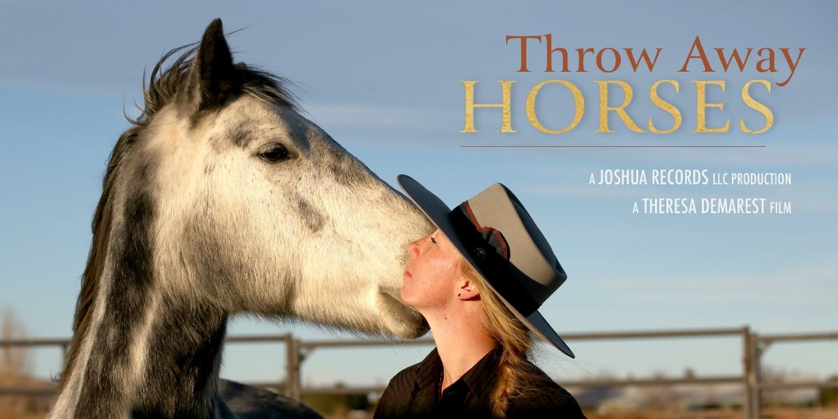 THROW AWAY HORSES To Make World Premiere At Equus International Film Festival