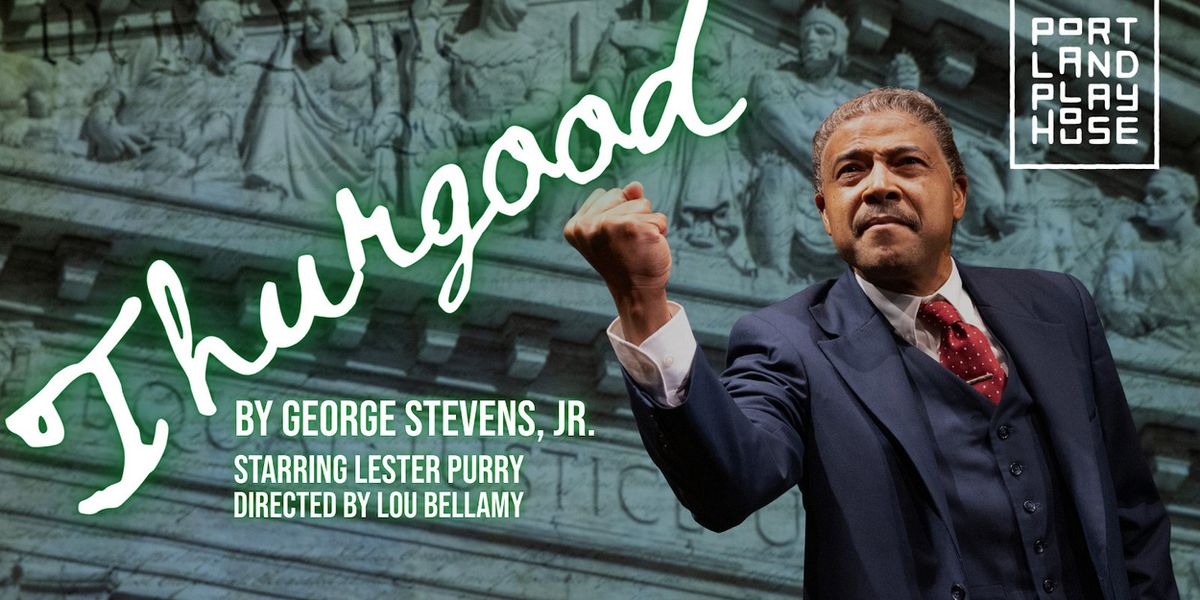 THURGOOD Will Come to Portland Playhouse in September