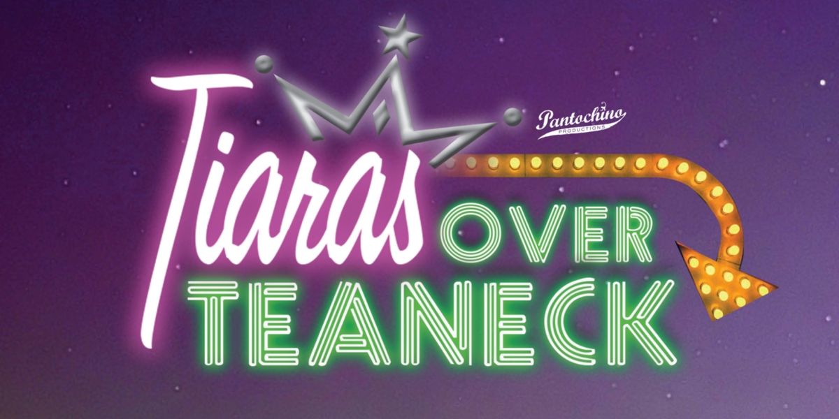 TIARAS OVER TEANECK Debuts in Milford