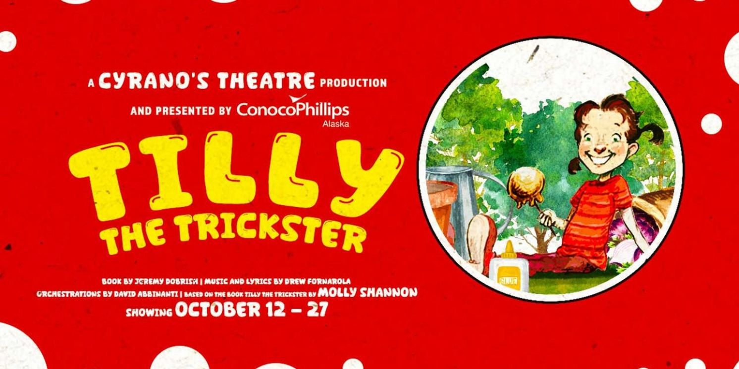 TILLY THE TRICKSTER Comes to Alaska PAC in October  Image