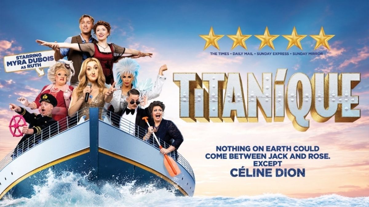 TITANÍQUE to Bring UK Tour to Wolverhampton Grand in November 2027