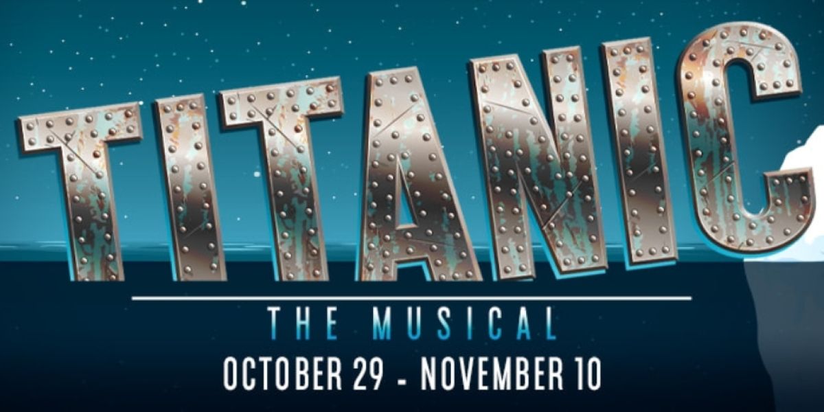 TITANIC Comes to North Shore Music Theatre