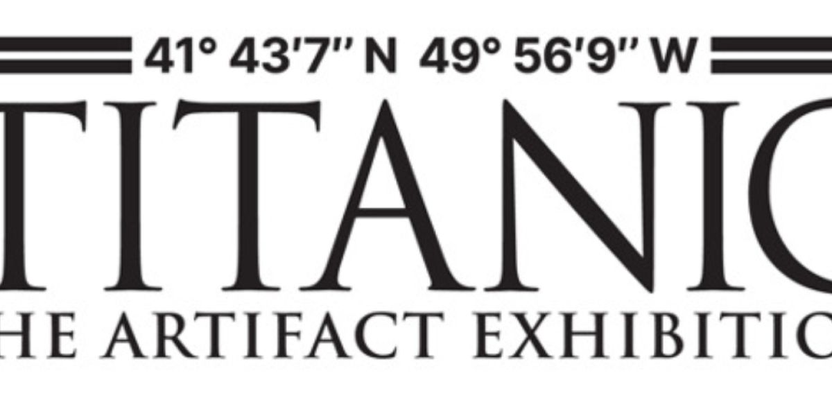 TITANIC: THE ARTIFACT EXHIBITION To Make Its New England Debut in October