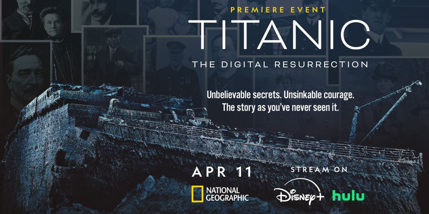 TITANIC: THE DIGITAL RESURRECTION Documentary to Debut This Month  Image