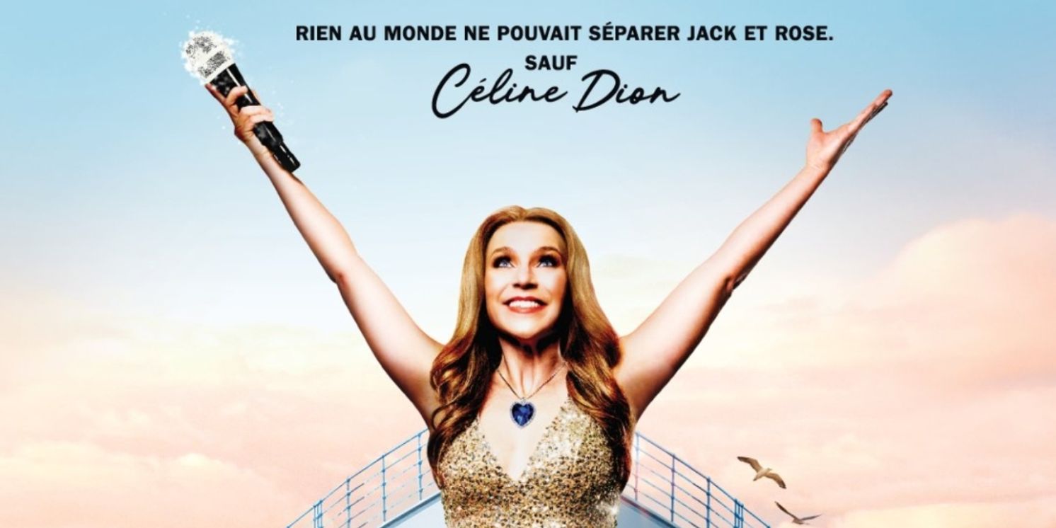 TITANIQUE French-Language World Premiere is Coming to Montreal And Quebec City  Image