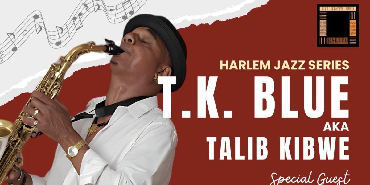 TK Blue Will Perform as Part of the Harlem Jazz Series