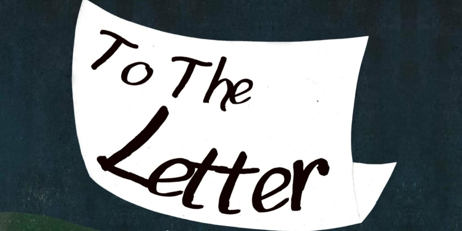 TO THE LETTER Comes to Oran Mor Next Month  Image