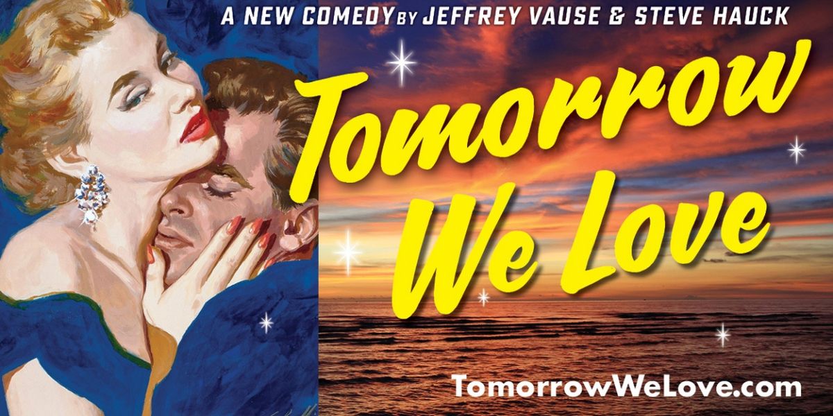TOMORROW WE LOVE Will Play The Chain Theatre This June