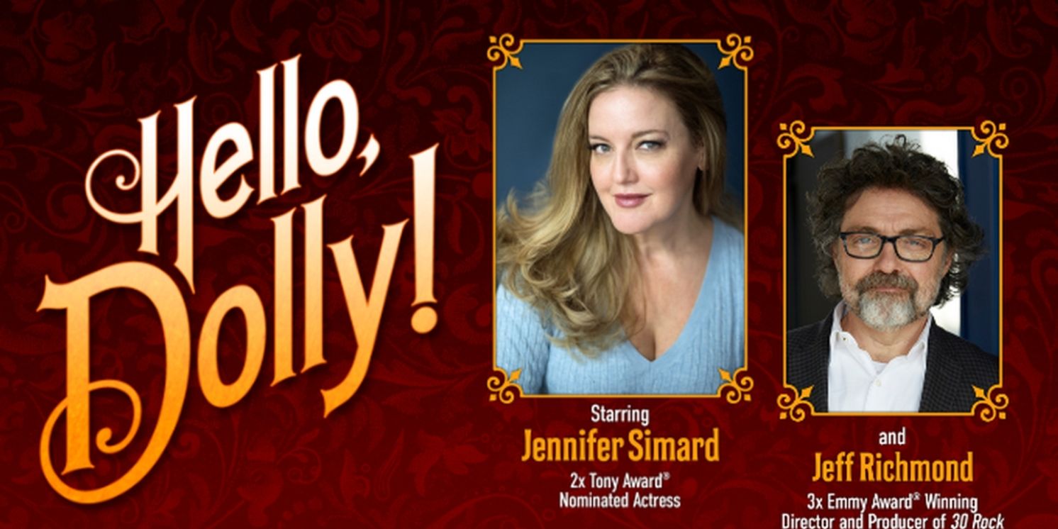 Jennifer Simard And Jeff Richmond To Lead HELLO, DOLLY! At Renaissance Theatre  Image