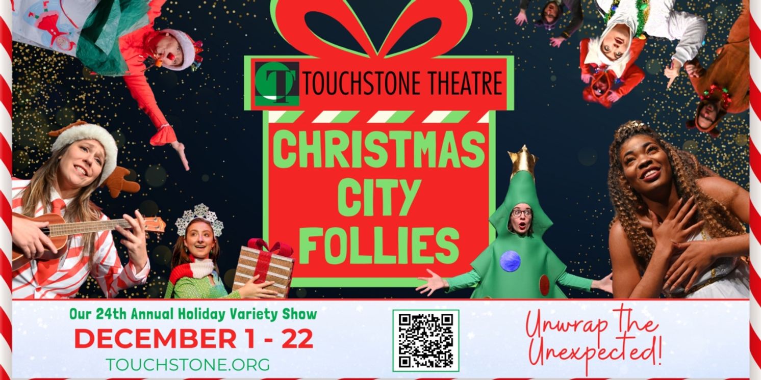 Touchstone Theatre to Present 24th Annual CHRISTMAS CITY FOLLIES: A Festive Theatrical Extravaganza  Image