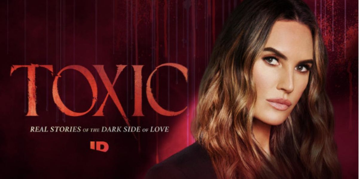 TOXIC to Return to ID With New Season Hosted by Elizabeth Chambers