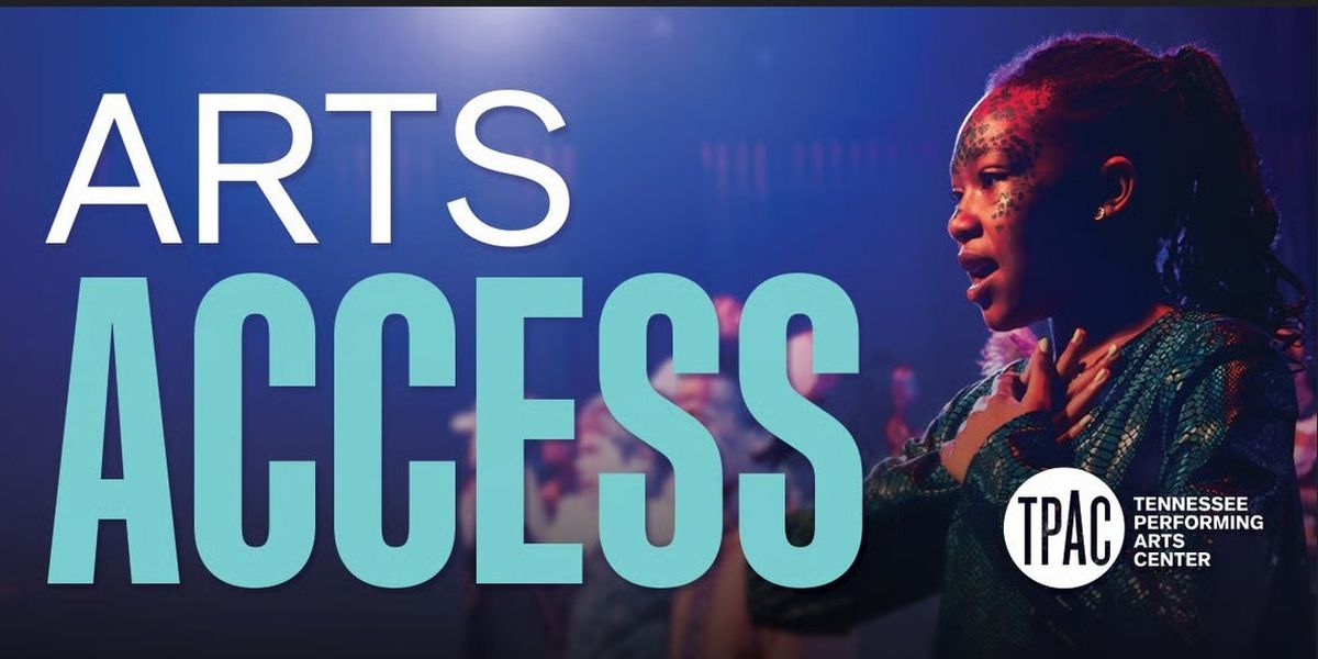 TPAC to Expand Arts Access Initiative for Middle Tennessee Communities