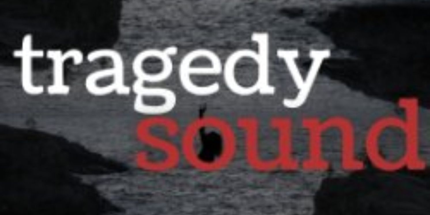 TRAGEDY SOUND Comes to Playhouse on the Square in July  Image