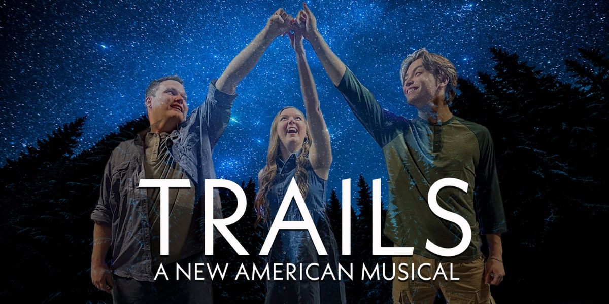 TRAILS: A NEW AMERICAN MUSICAL to Make Southeast Premiere This Month