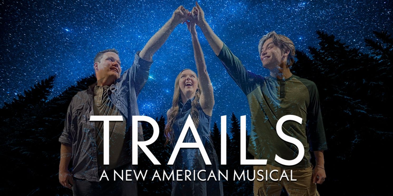 TRAILS: A NEW AMERICAN MUSICAL to Make Southeast Premiere This Month  Image