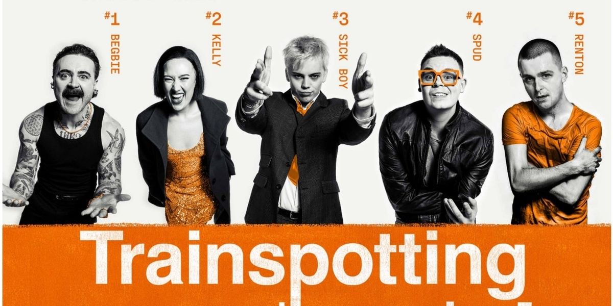 TRAINSPOTTING THE MUSICAL Will Come to Bradford Following West End World Premiere
